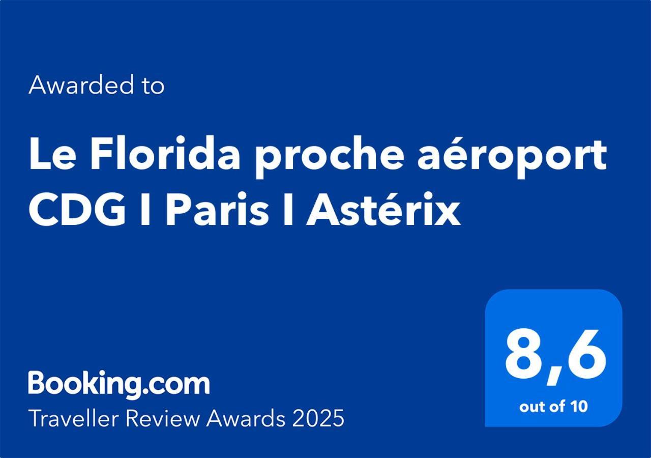 Moussy-le-NeufLe Florida Proche Aeroport Cdg I Paris I Asterixアパートメント エクステリア 写真